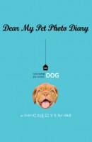 디어 마이펫 포토 다이어리(Dear my pet photo Diary): DOG