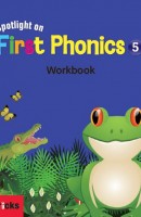 Spotlight on First Phonics. 5(Workbook)